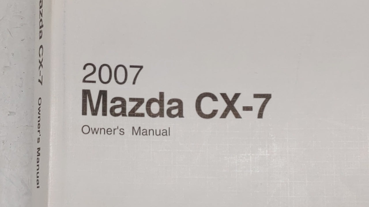 2007 Mazda Cx-7 Owners Manual Book Guide OEM Used Auto Parts - Oemusedautoparts1.com