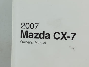 2007 Mazda Cx-7 Owners Manual Book Guide P/N:9999-95-080C-07 OEM Used Auto Parts