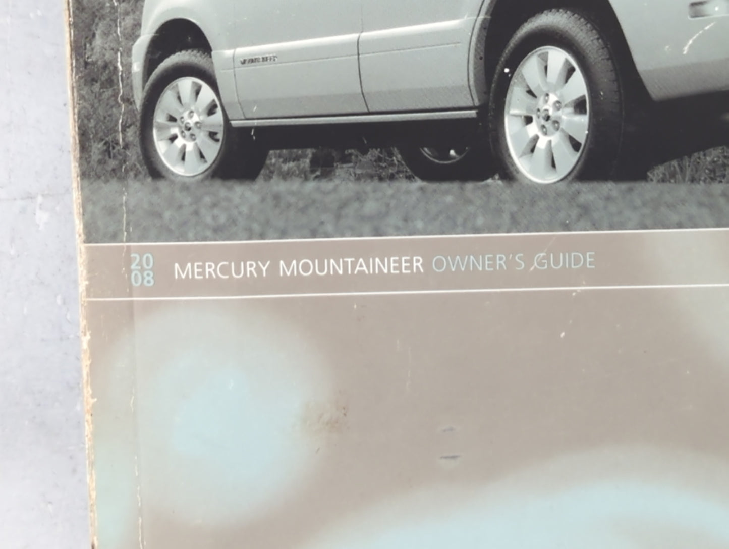 2007 Mercury Mountaineer Owners Manual Book Guide P/N:8L9L 19A321 EA OEM Used Auto Parts - Oemusedautoparts1.com