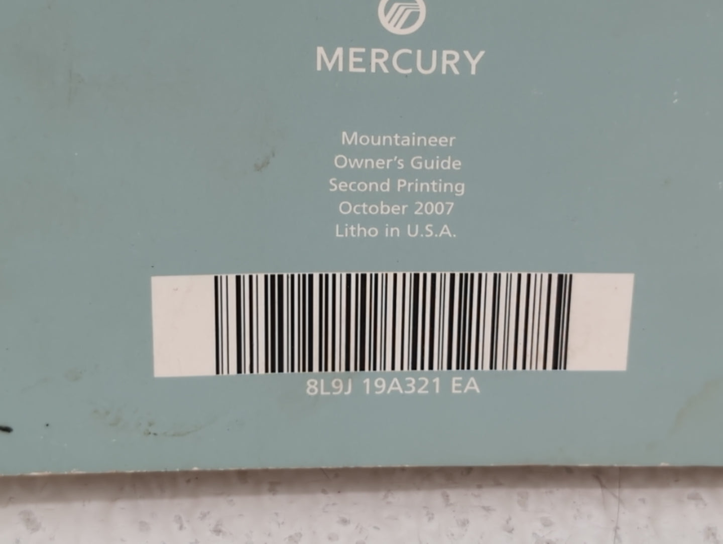 2007 Mercury Mountaineer Owners Manual Book Guide P/N:8L9L 19A321 EA OEM Used Auto Parts - Oemusedautoparts1.com