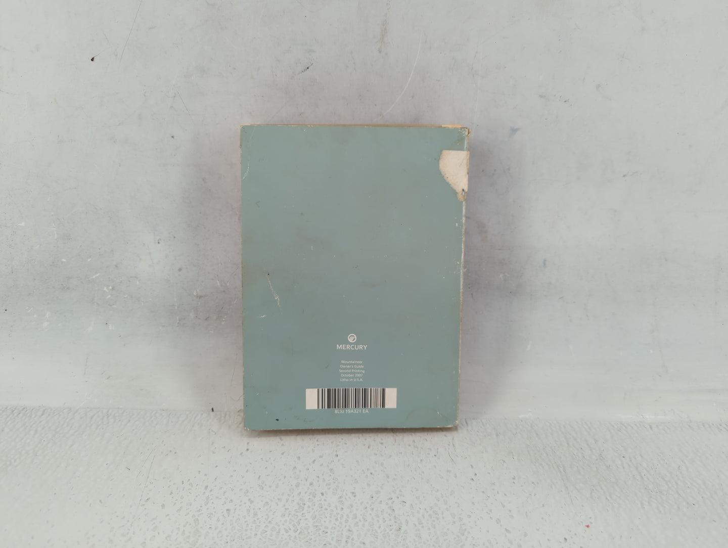 2007 Mercury Mountaineer Owners Manual Book Guide P/N:8L9L 19A321 EA OEM Used Auto Parts - Oemusedautoparts1.com