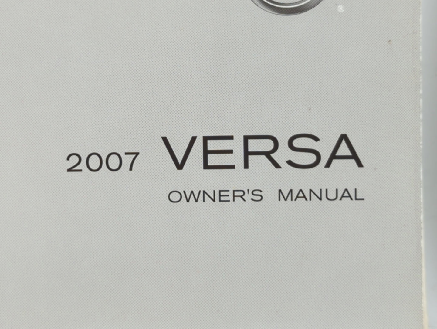 2007 Nissan Versa Owners Manual Book Guide OEM Used Auto Parts - Oemusedautoparts1.com