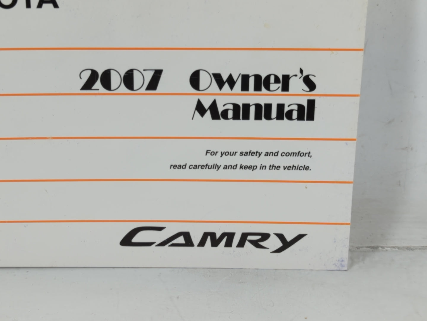 2007 Toyota Camry Owners Manual Book Guide P/N:01999-33740 OEM Used Auto Parts - Oemusedautoparts1.com