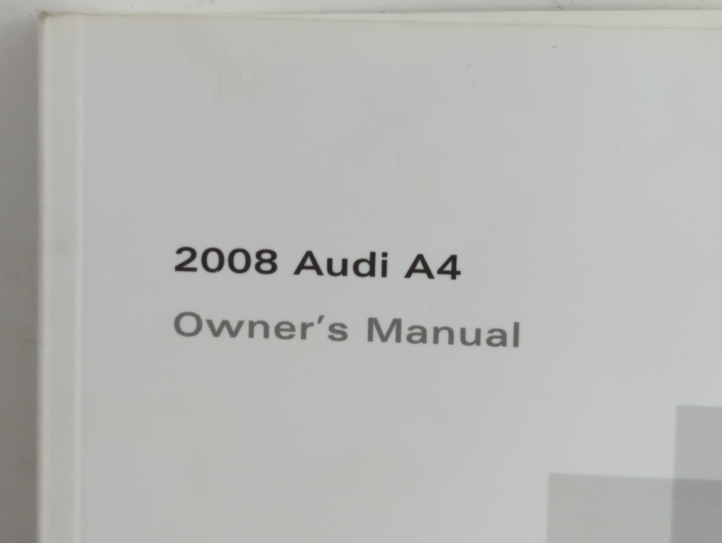 2008 Audi A4 Owners Manual Book Guide P/N:2815618EC23 OEM Used Auto Parts - Oemusedautoparts1.com
