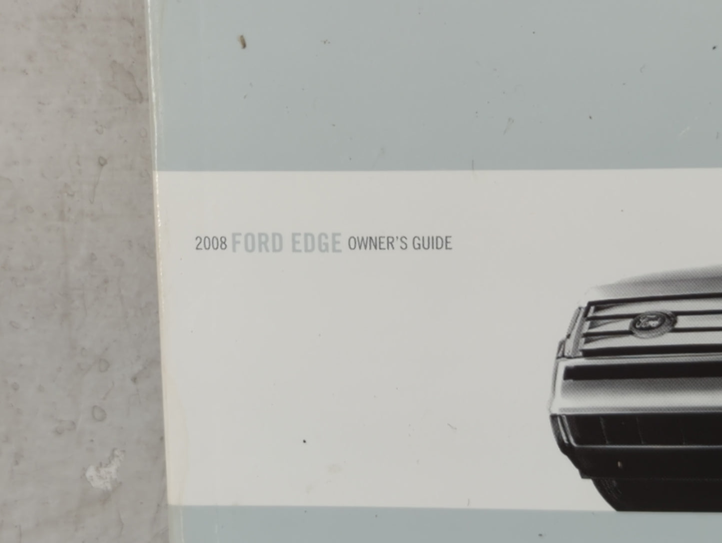 2008 Ford Edge Owners Manual Book Guide P/N:8T4J 19A321 AB OEM Used Auto Parts - Oemusedautoparts1.com