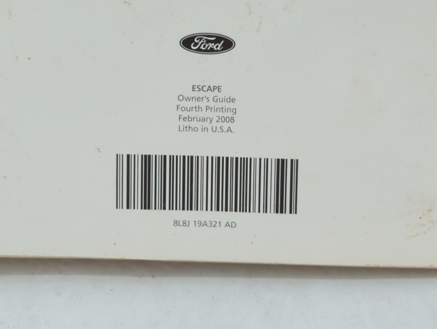 2008 Ford Escape Owners Manual Book Guide OEM Used Auto Parts - Oemusedautoparts1.com