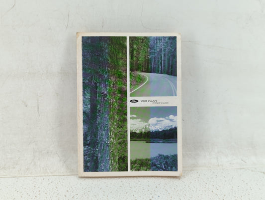 2008 Ford Escape Owners Manual Book Guide OEM Used Auto Parts - Oemusedautoparts1.com