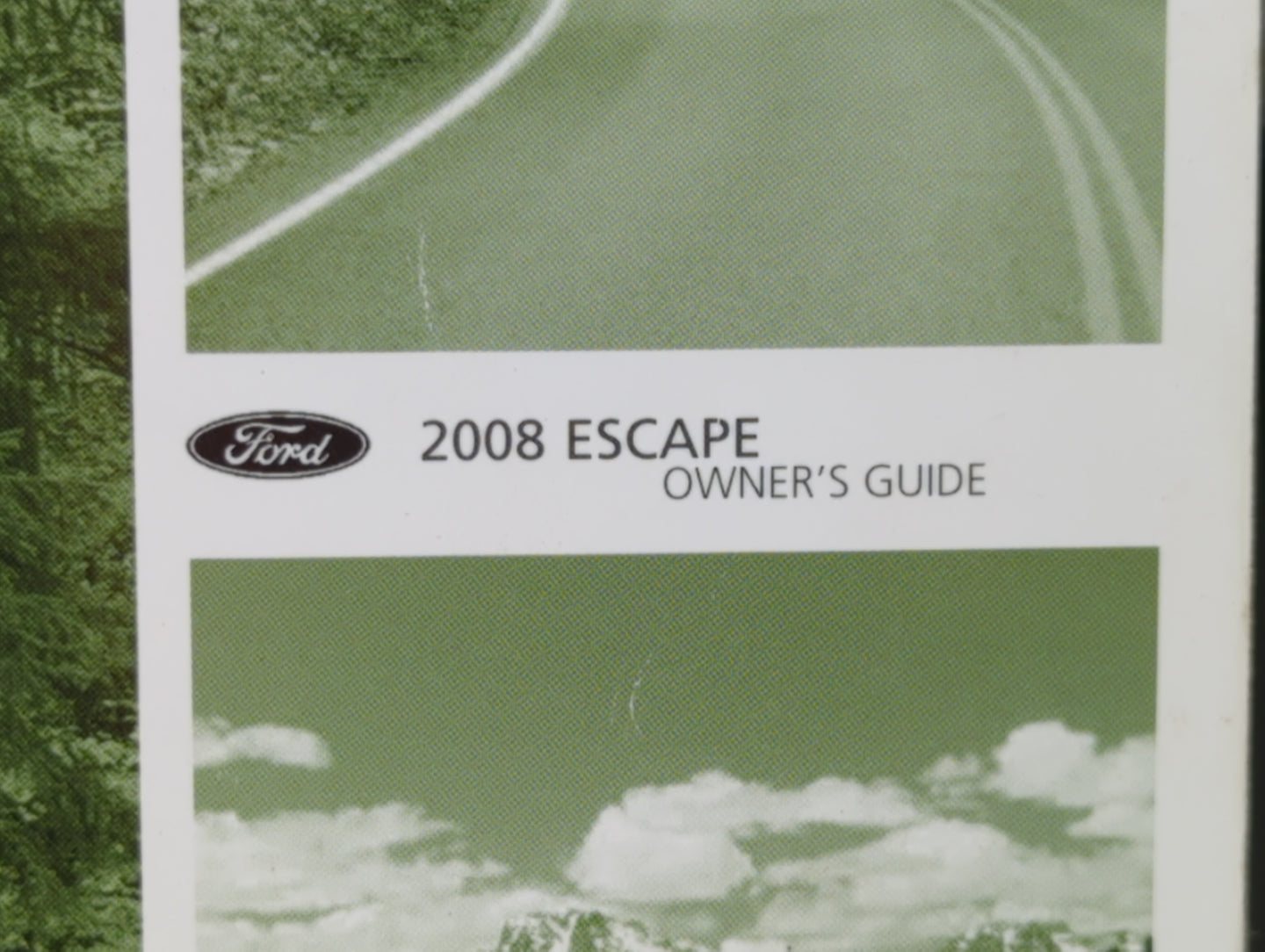 2008 Ford Escape Owners Manual Book Guide OEM Used Auto Parts - Oemusedautoparts1.com