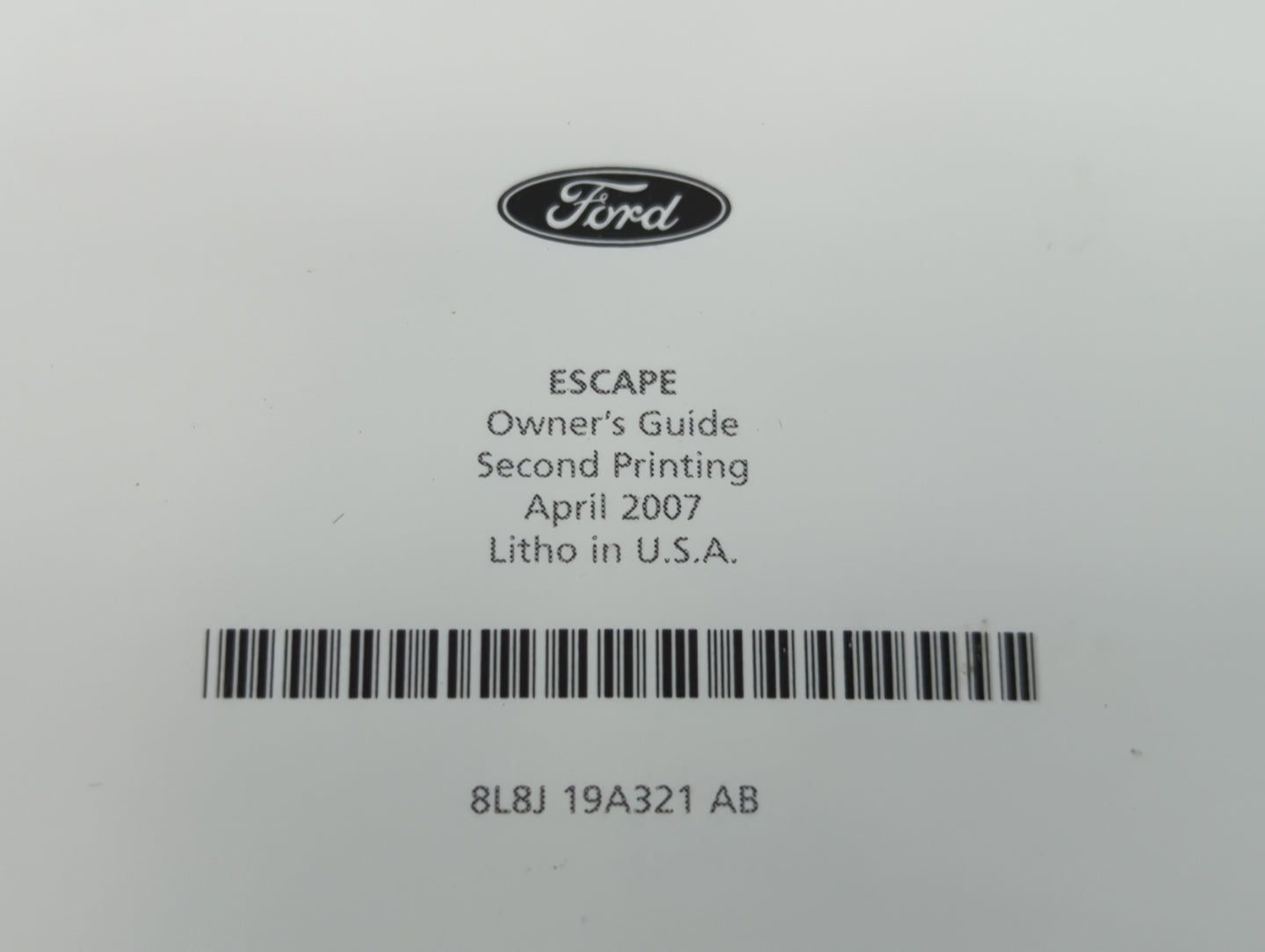 2008 Ford Escape Owners Manual Book Guide P/N:8L8J 19A321 AB OEM Used Auto Parts - Oemusedautoparts1.com