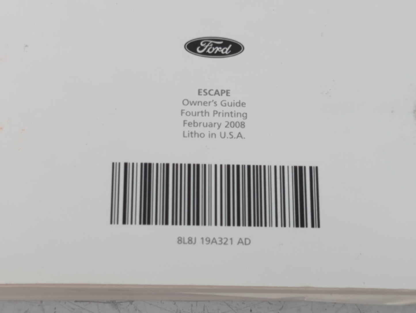 2008 Ford Escape Owners Manual Book Guide P/N:8L8J 19A321 AD OEM Used Auto Parts - Oemusedautoparts1.com
