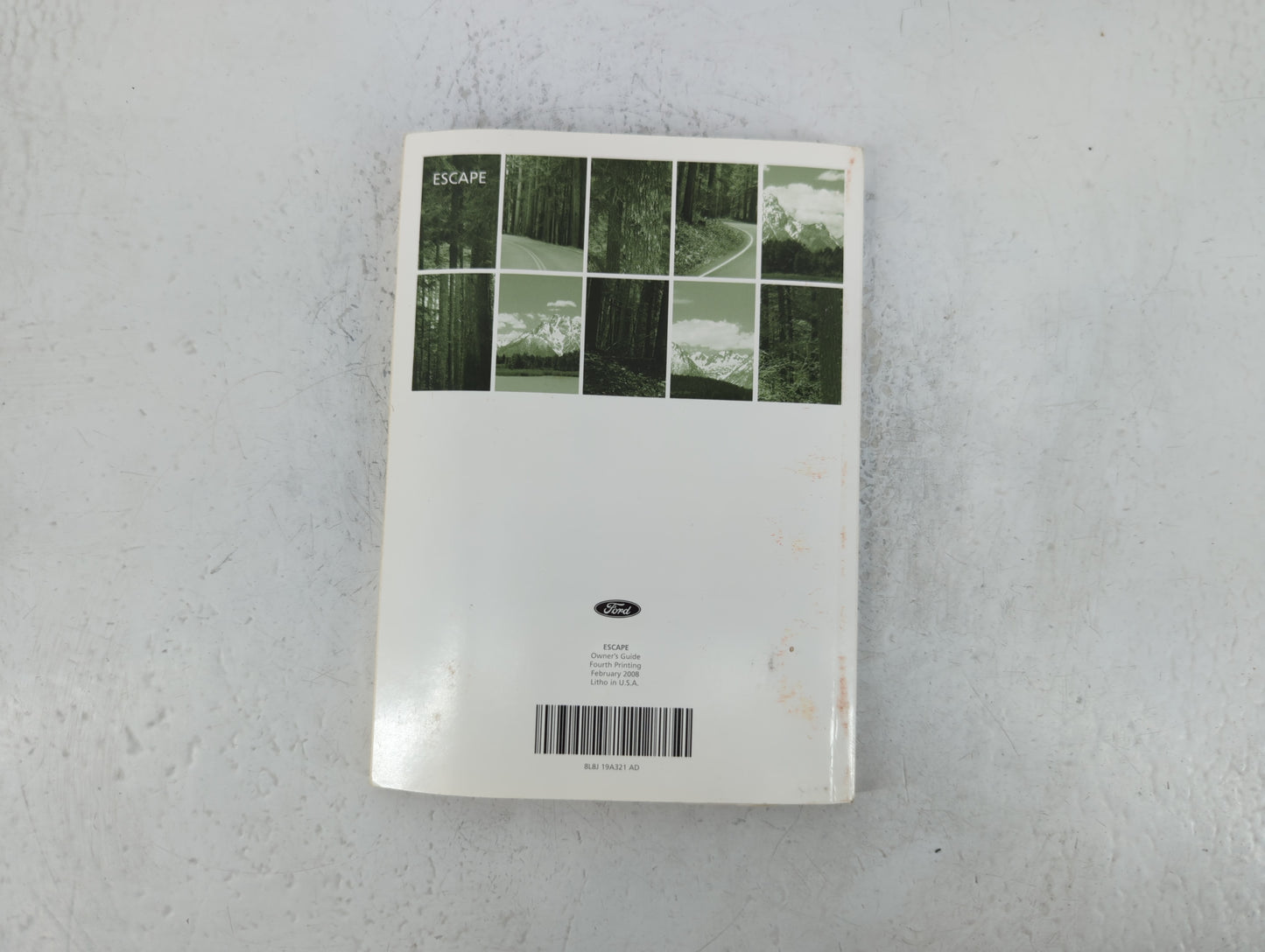 2008 Ford Escape Owners Manual Book Guide P/N:8L8J 19A321 AD OEM Used Auto Parts - Oemusedautoparts1.com