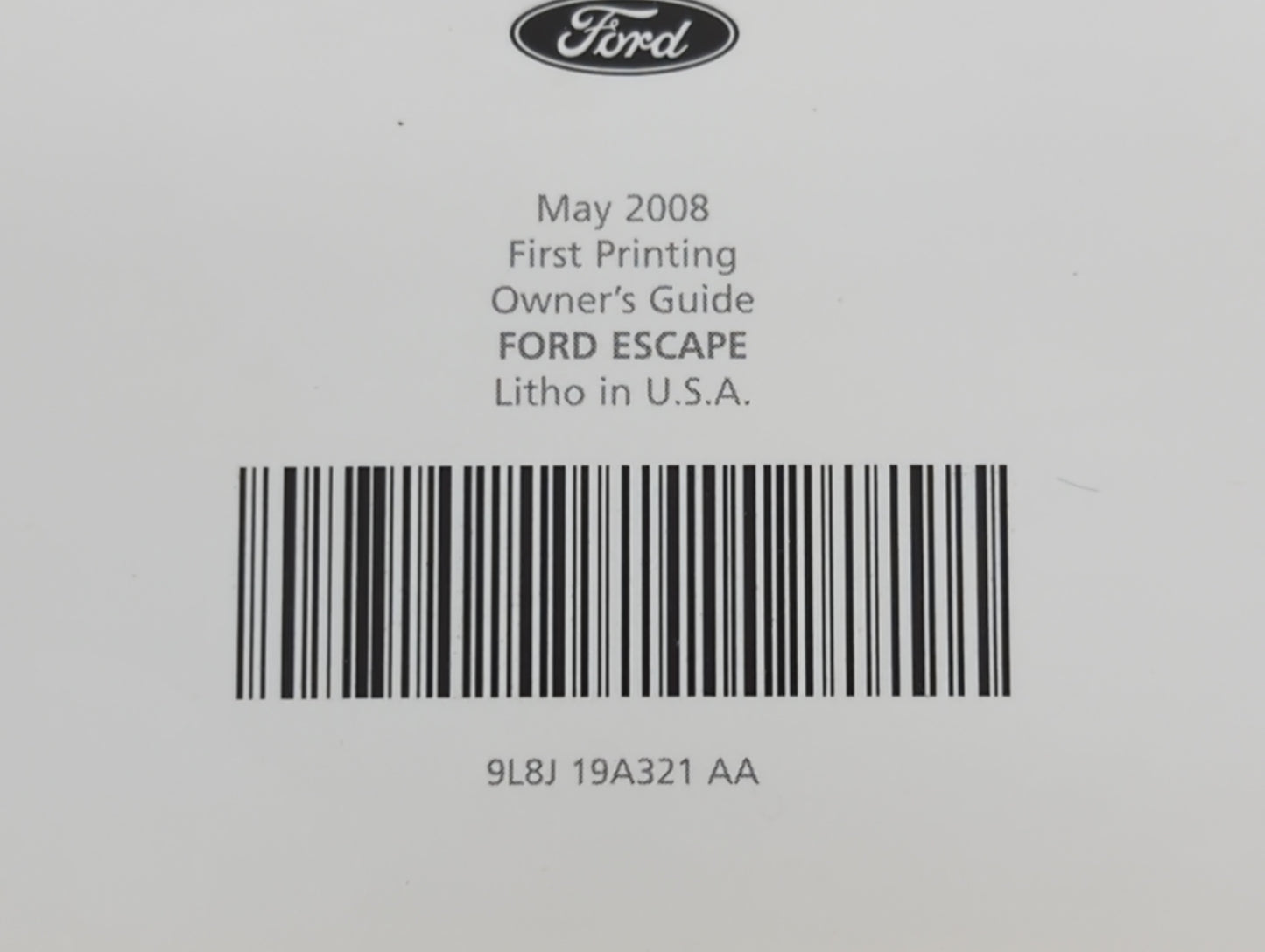 2008 Ford Escape Owners Manual Book Guide P/N:9L8J 19A321 AA OEM Used Auto Parts - Oemusedautoparts1.com