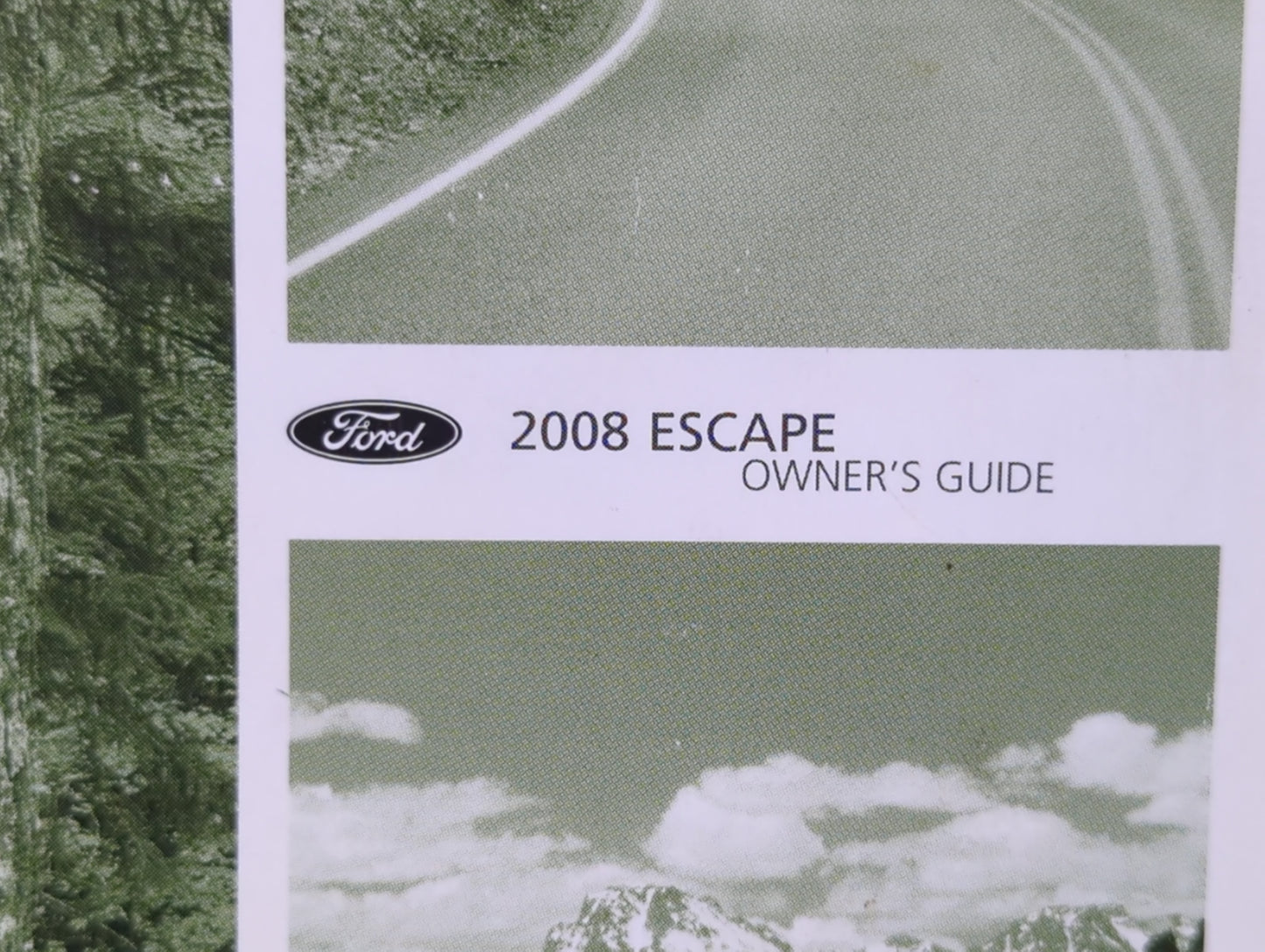 2008 Ford Escape Owners Manual Book Guide OEM Used Auto Parts - Oemusedautoparts1.com