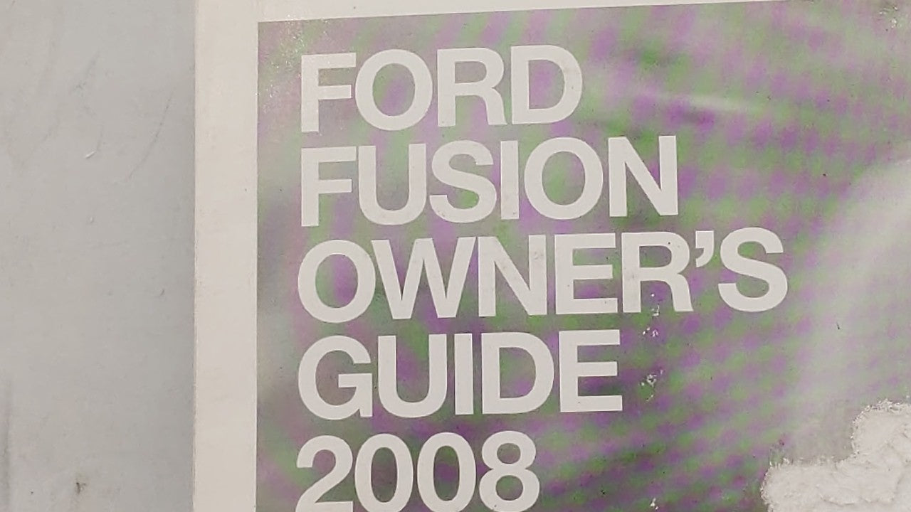 2008 Ford Fusion Owners Manual Book Guide OEM Used Auto Parts - Oemusedautoparts1.com