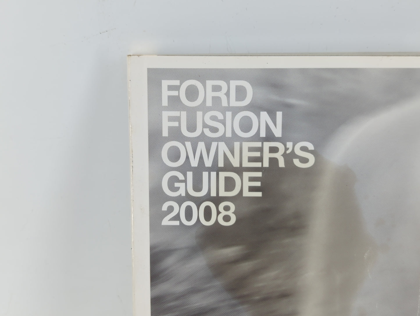 2008 Ford Fusion Owners Manual Book Guide OEM Used Auto Parts - Oemusedautoparts1.com