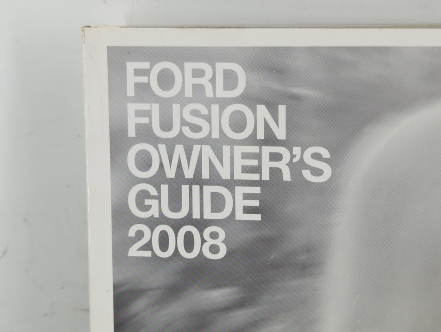 2008 Ford Fusion Owners Manual Book Guide OEM Used Auto Parts - Oemusedautoparts1.com