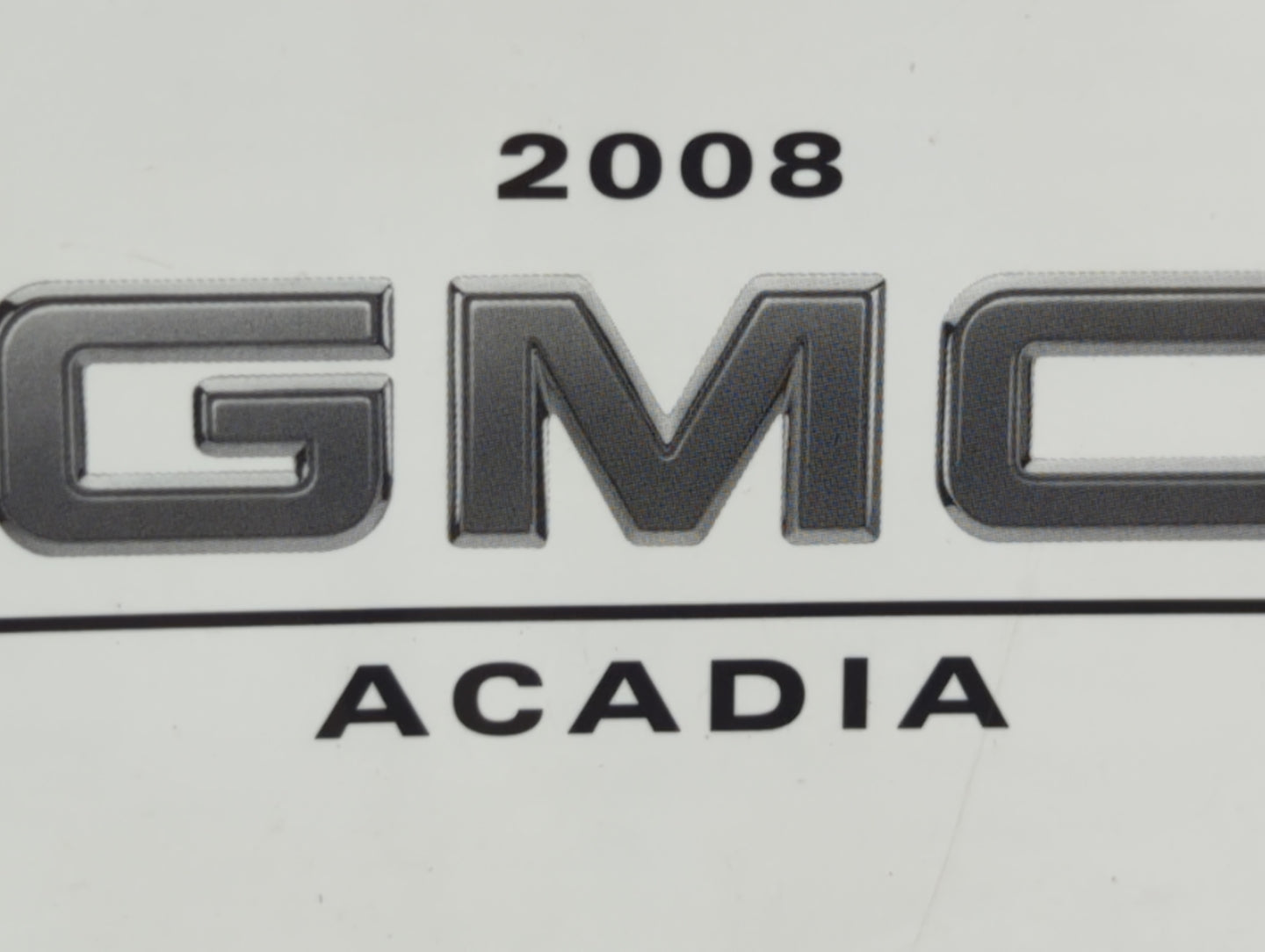 2008 Gmc Acadia Owners Manual Book Guide OEM Used Auto Parts - Oemusedautoparts1.com