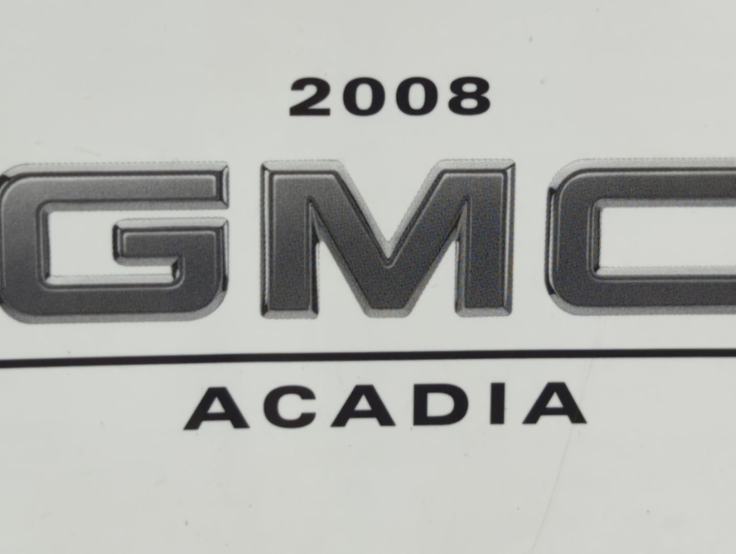 2008 Gmc Acadia Owners Manual Book Guide OEM Used Auto Parts - Oemusedautoparts1.com