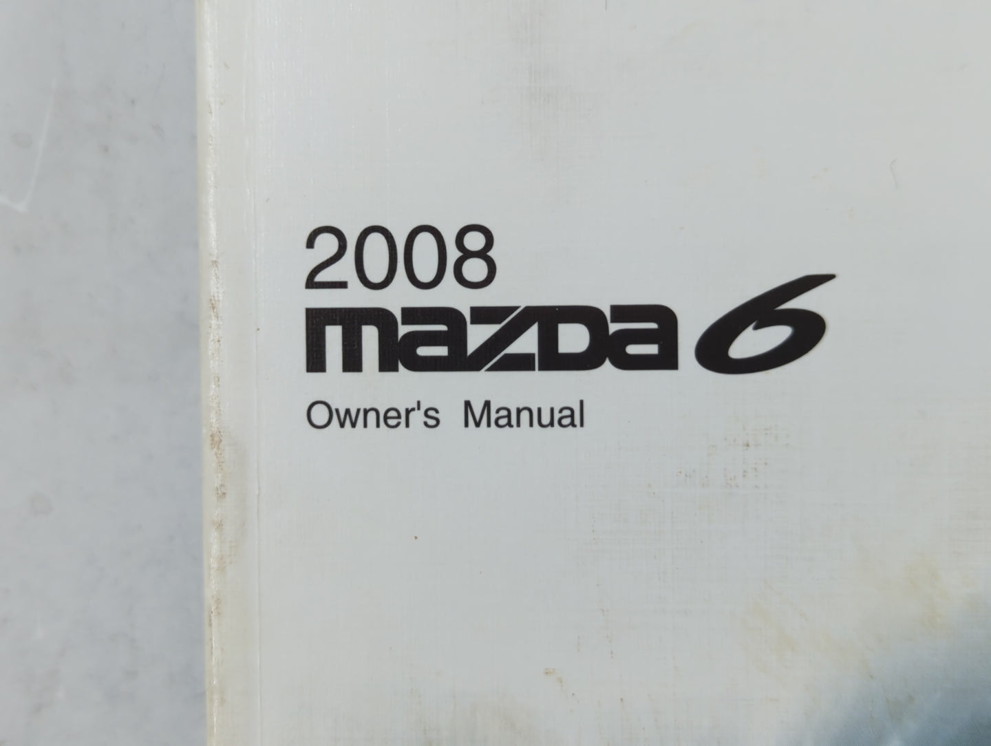 2008 Mazda 6 Owners Manual Book Guide P/N:9999 95 0788C 08 8X47-EA-07G OEM Used Auto Parts - Oemusedautoparts1.com