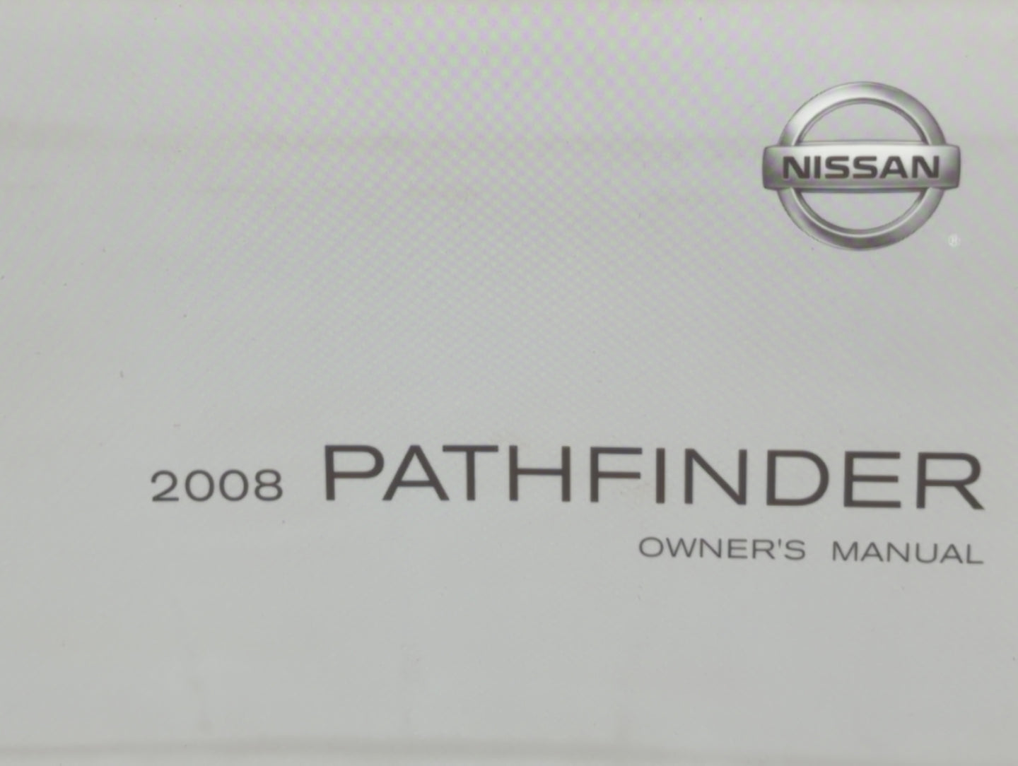 2008 Nissan Pathfinder Owners Manual Book Guide OEM Used Auto Parts - Oemusedautoparts1.com
