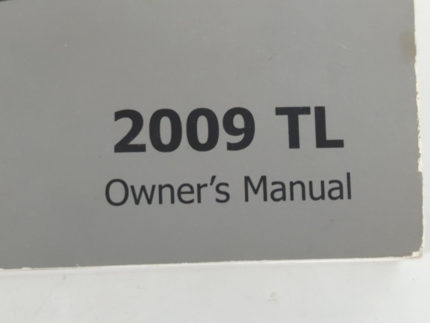 2009 Acura Tl Owners Manual Book Guide P/N:31TK4600 00X31-TK4-6001 OEM Used Auto Parts - Oemusedautoparts1.com