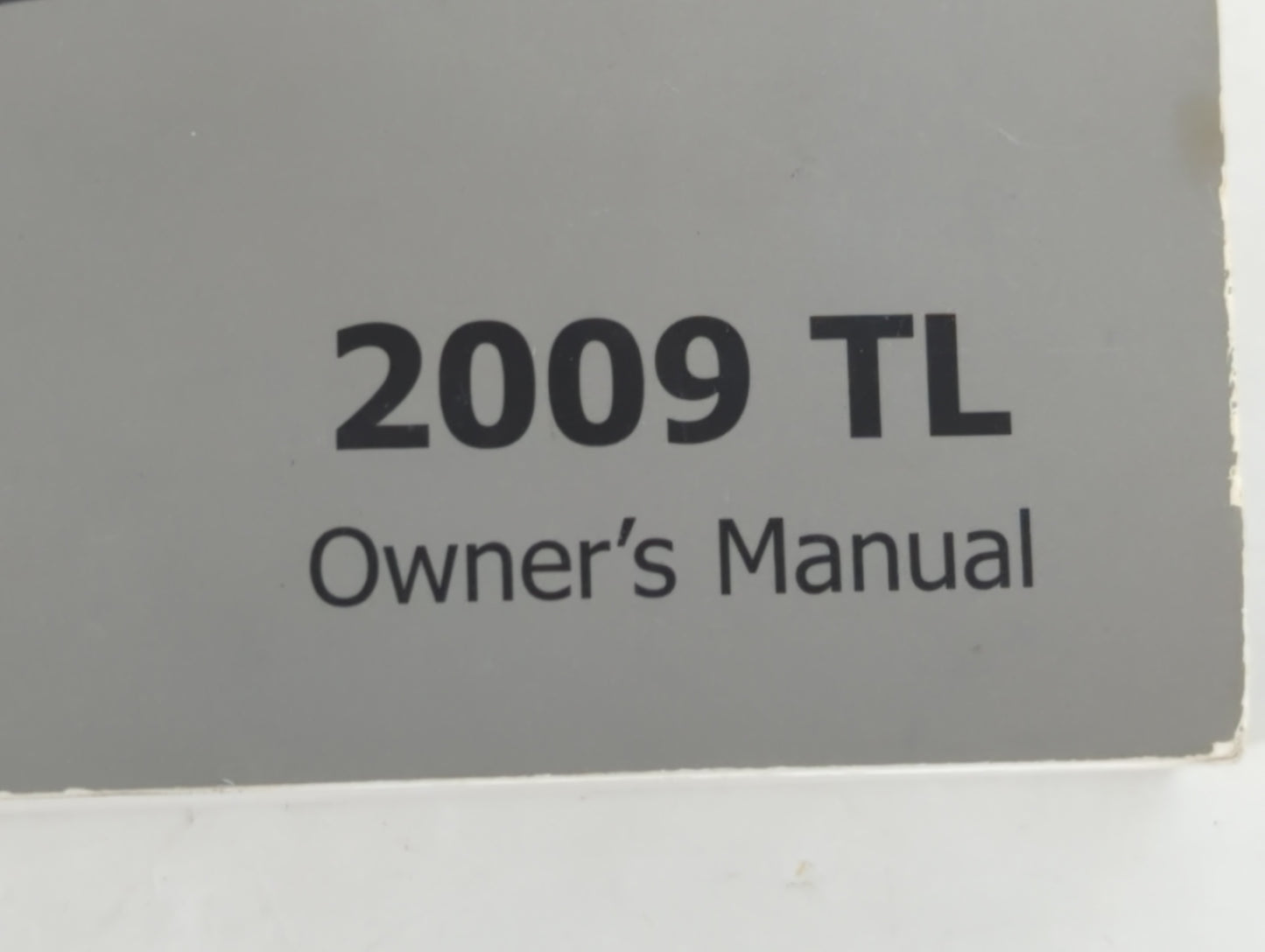 2009 Acura Tl Owners Manual Book Guide P/N:31TK4600 00X31-TK4-6001 OEM Used Auto Parts - Oemusedautoparts1.com