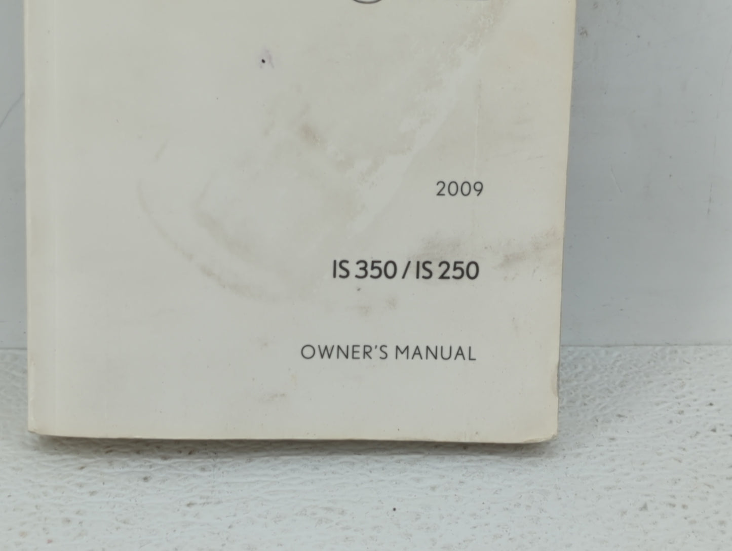 2009 Lexus Is350 Owners Manual Book Guide OEM Used Auto Parts - Oemusedautoparts1.com
