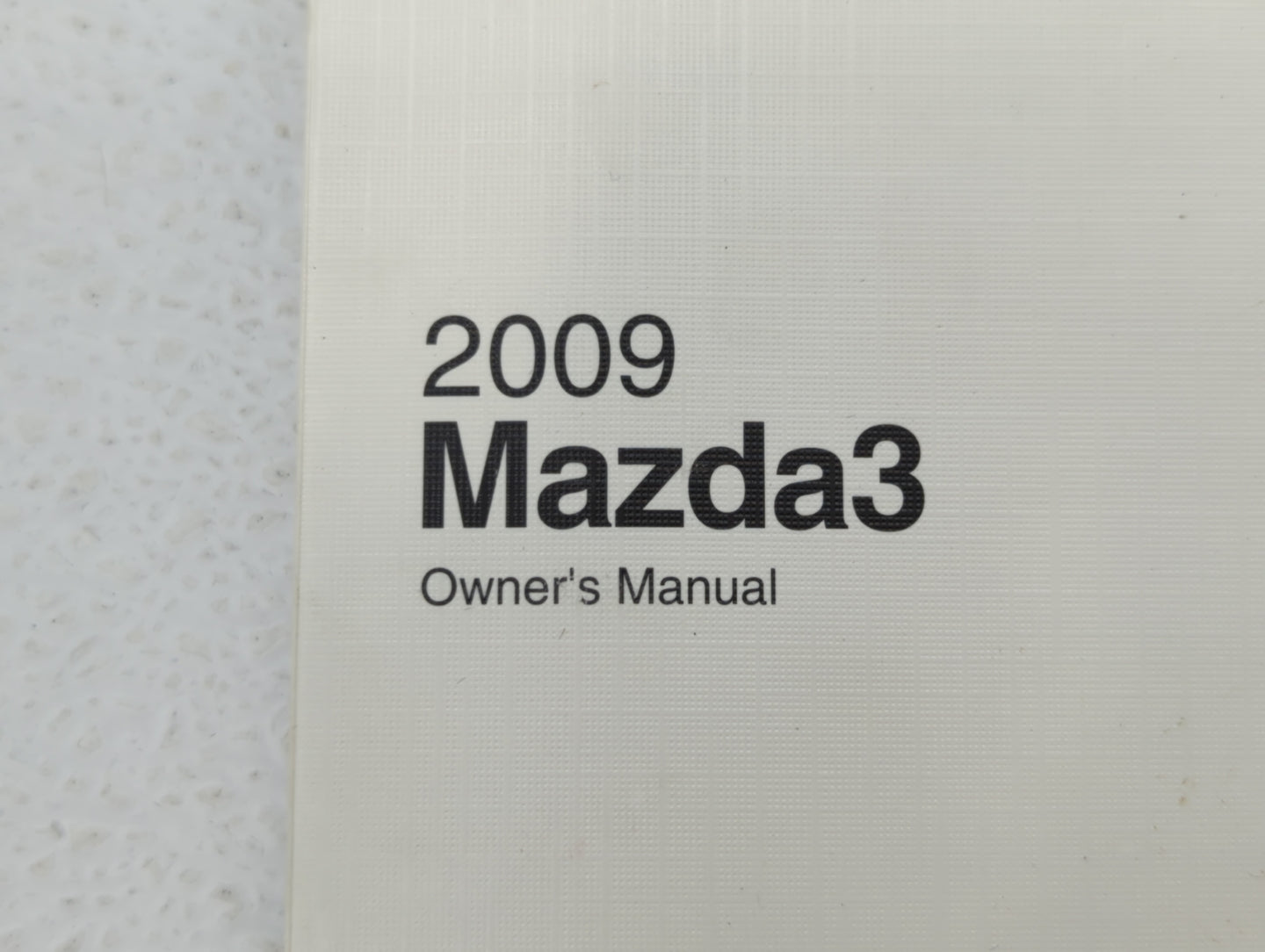2009 Mazda 3 Owners Manual Book Guide OEM Used Auto Parts - Oemusedautoparts1.com