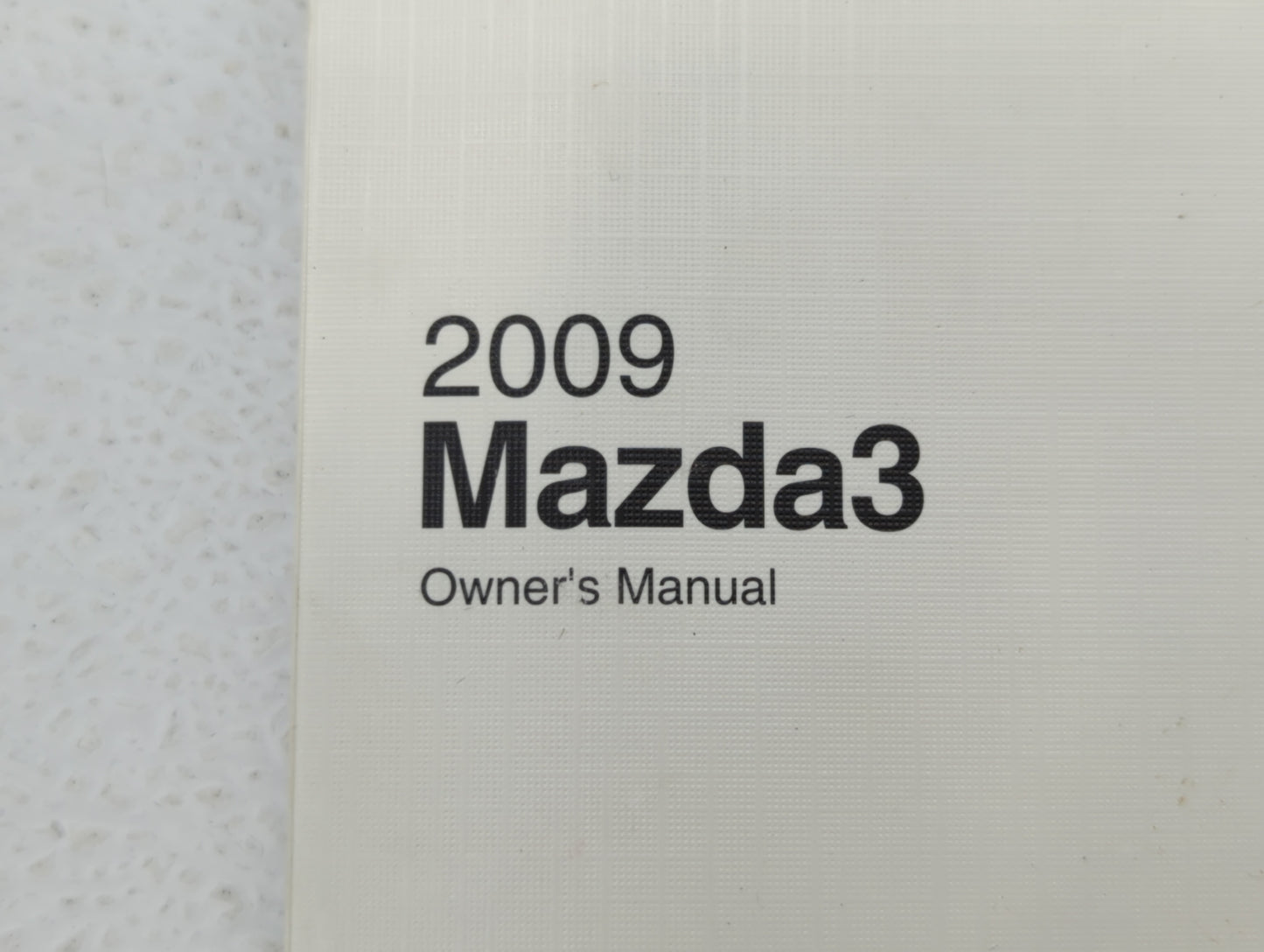 2009 Mazda 3 Owners Manual Book Guide OEM Used Auto Parts - Oemusedautoparts1.com
