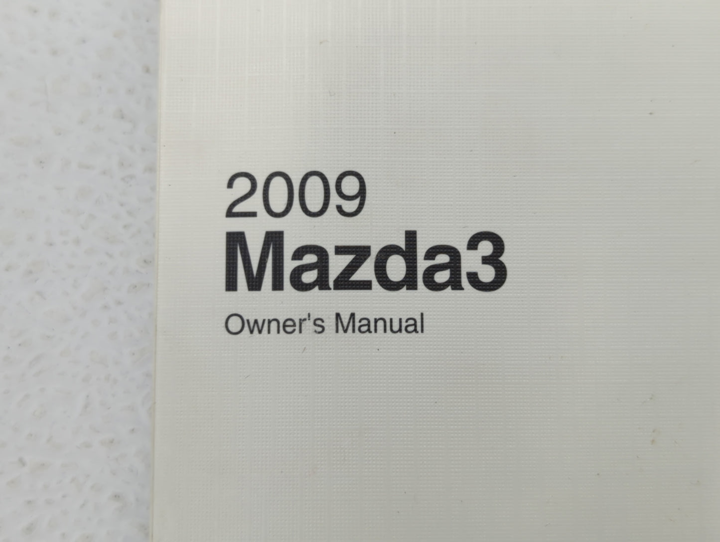 2009 Mazda 3 Owners Manual Book Guide OEM Used Auto Parts - Oemusedautoparts1.com