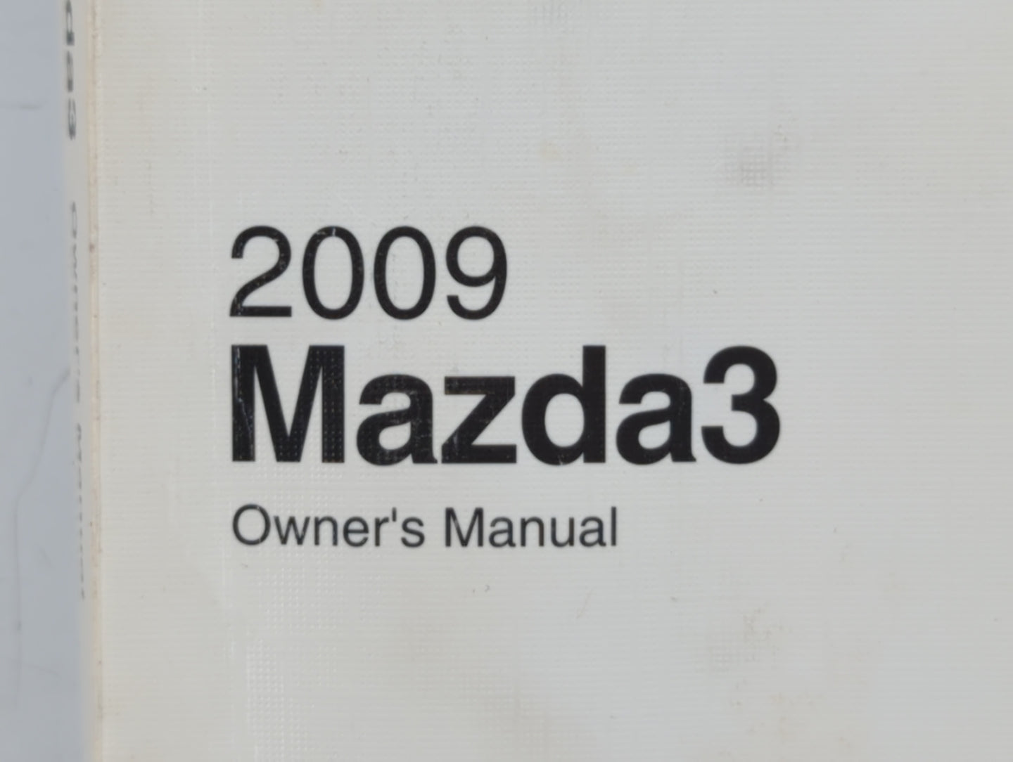 2009 Mazda 3 Owners Manual Book Guide OEM Used Auto Parts - Oemusedautoparts1.com