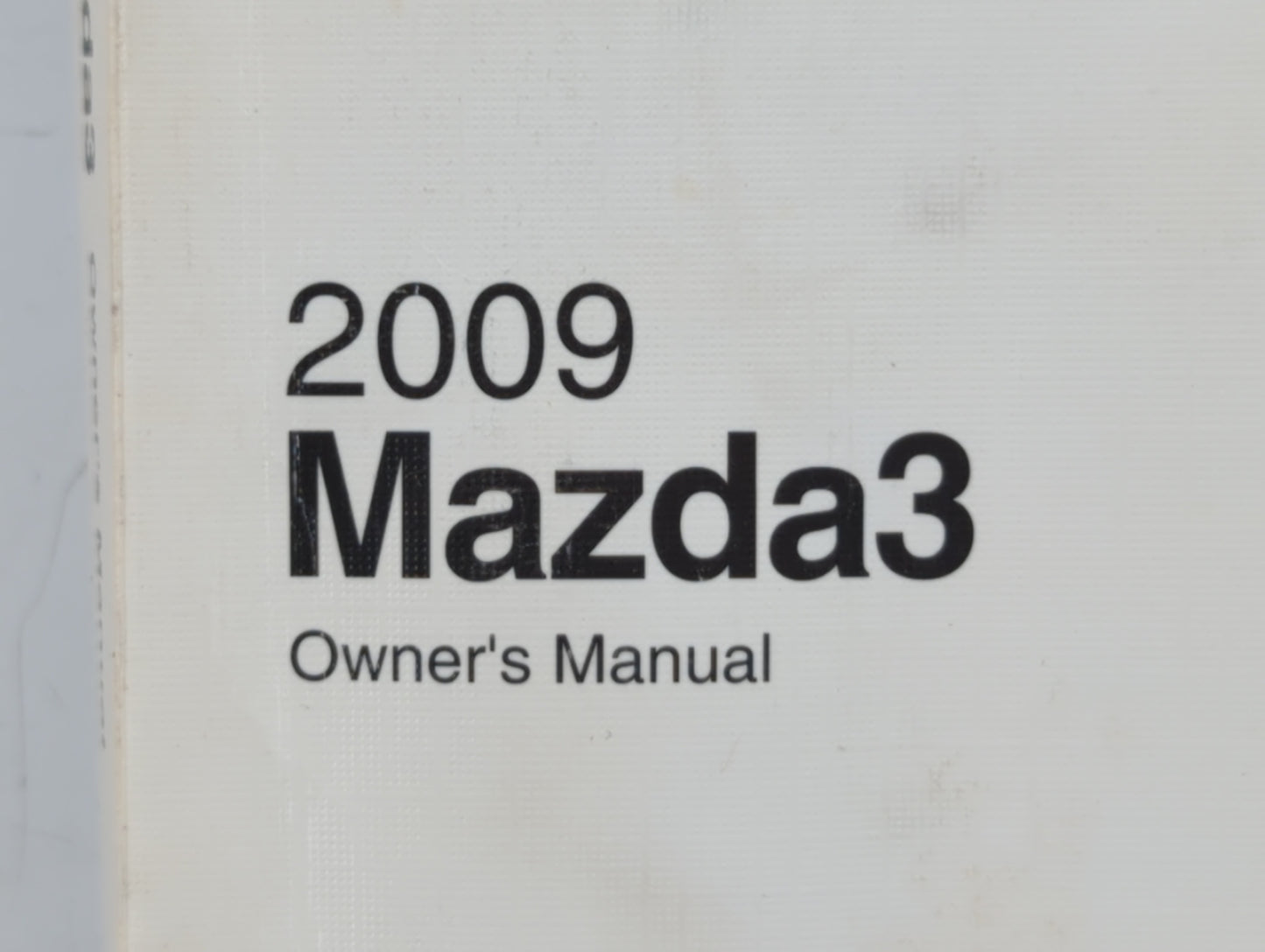 2009 Mazda 3 Owners Manual Book Guide OEM Used Auto Parts - Oemusedautoparts1.com