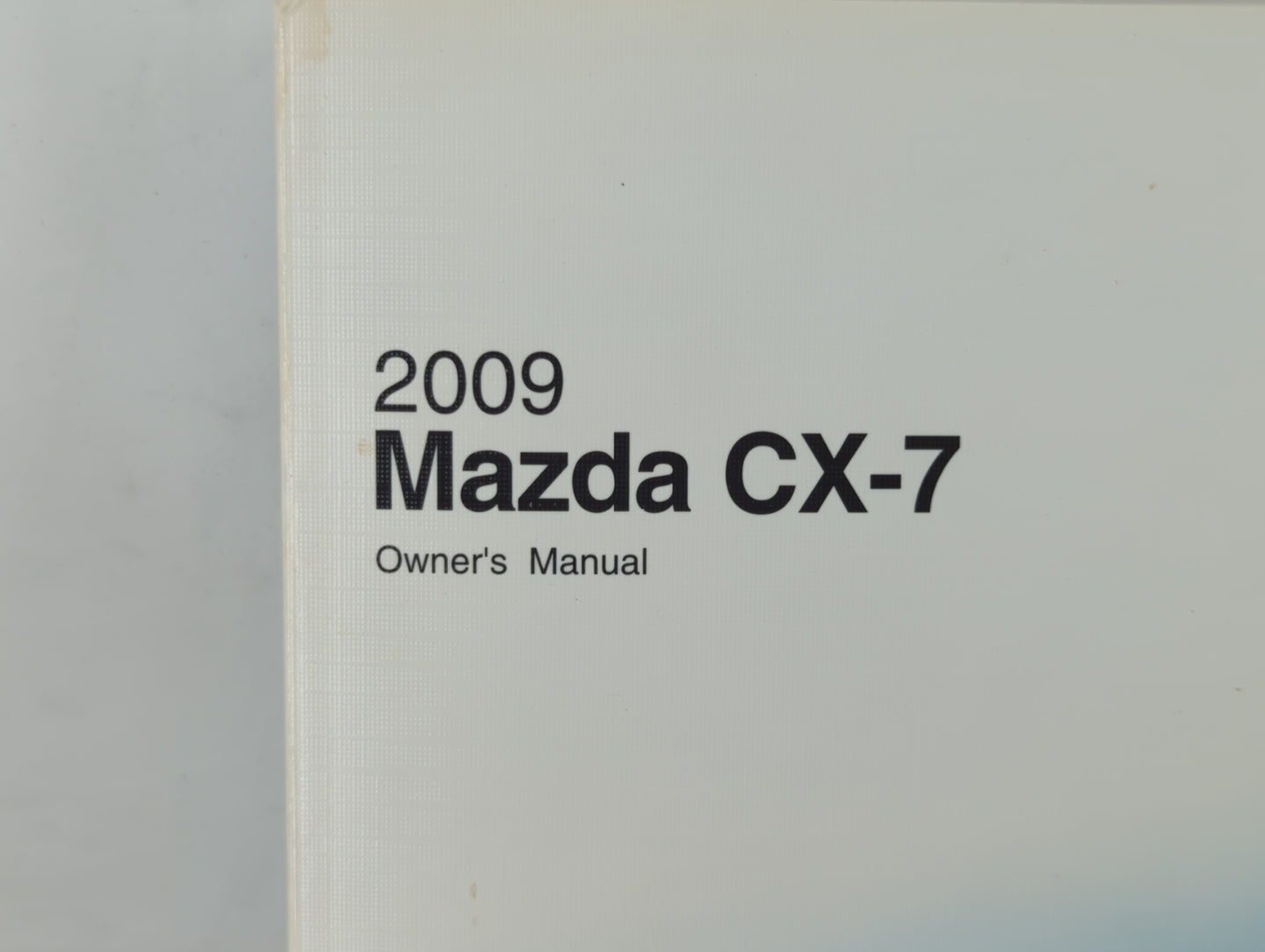2009 Mazda Cx-7 Owners Manual Book Guide OEM Used Auto Parts - Oemusedautoparts1.com
