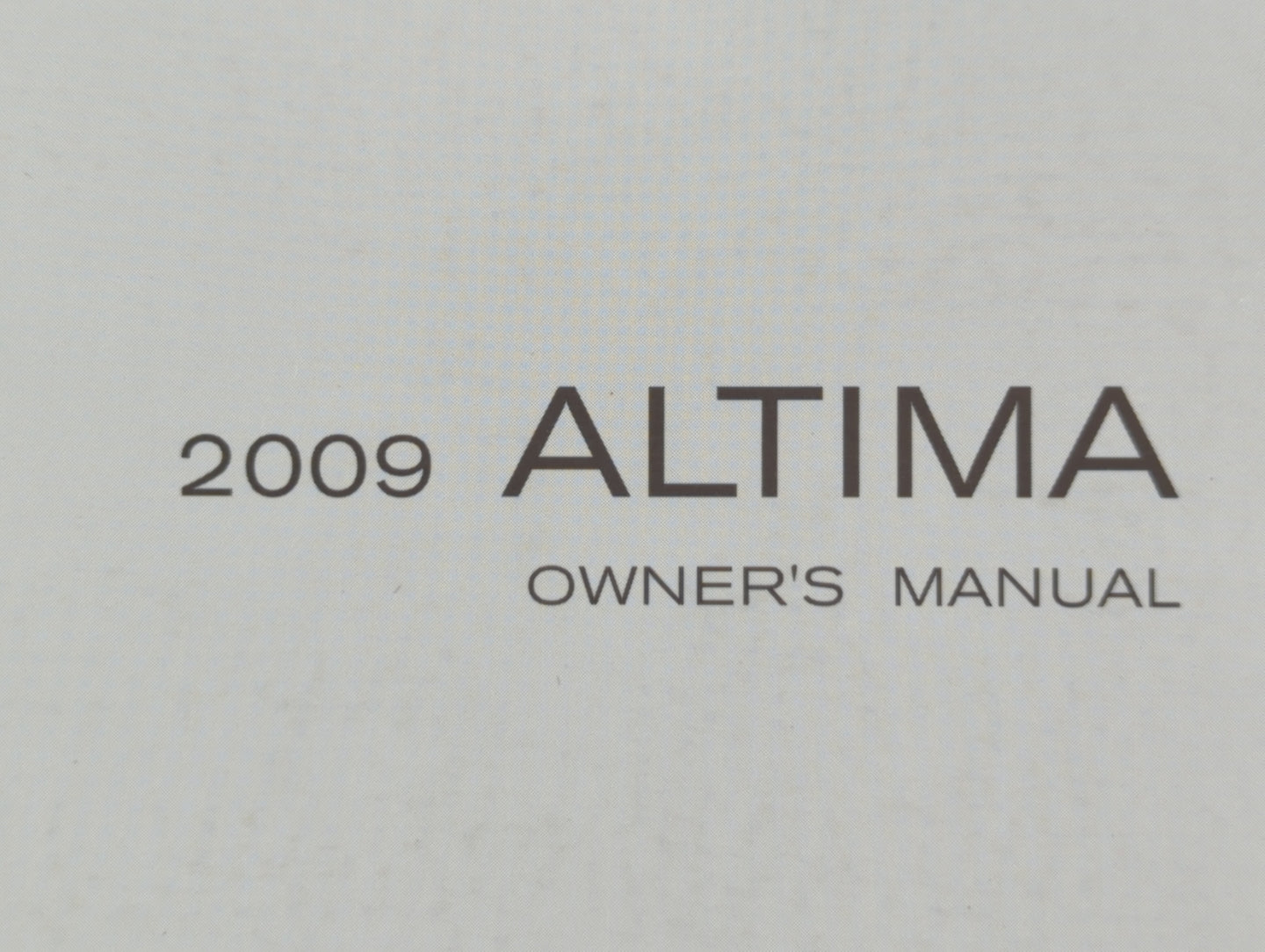 2009 Nissan Altima Owners Manual Book Guide OEM Used Auto Parts - Oemusedautoparts1.com