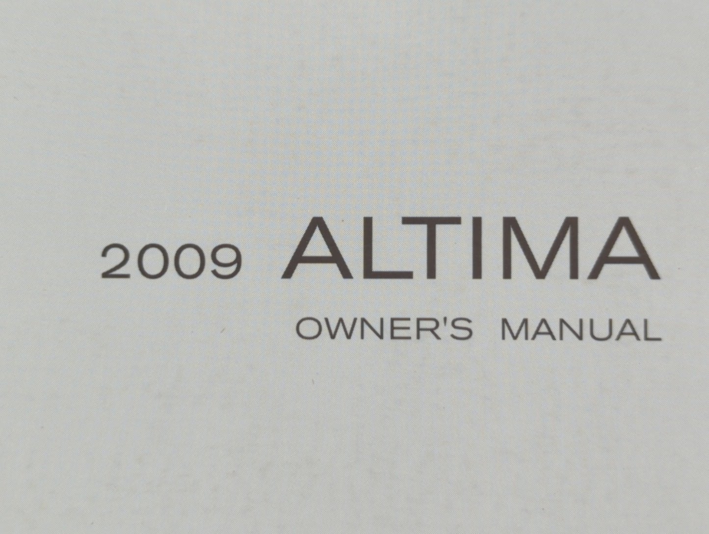 2009 Nissan Altima Owners Manual Book Guide OEM Used Auto Parts - Oemusedautoparts1.com