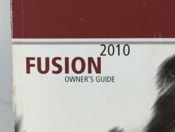 2010 Ford Fusion Owners Manual Book Guide P/N:AE5J 19A321 AB OEM Used Auto Parts