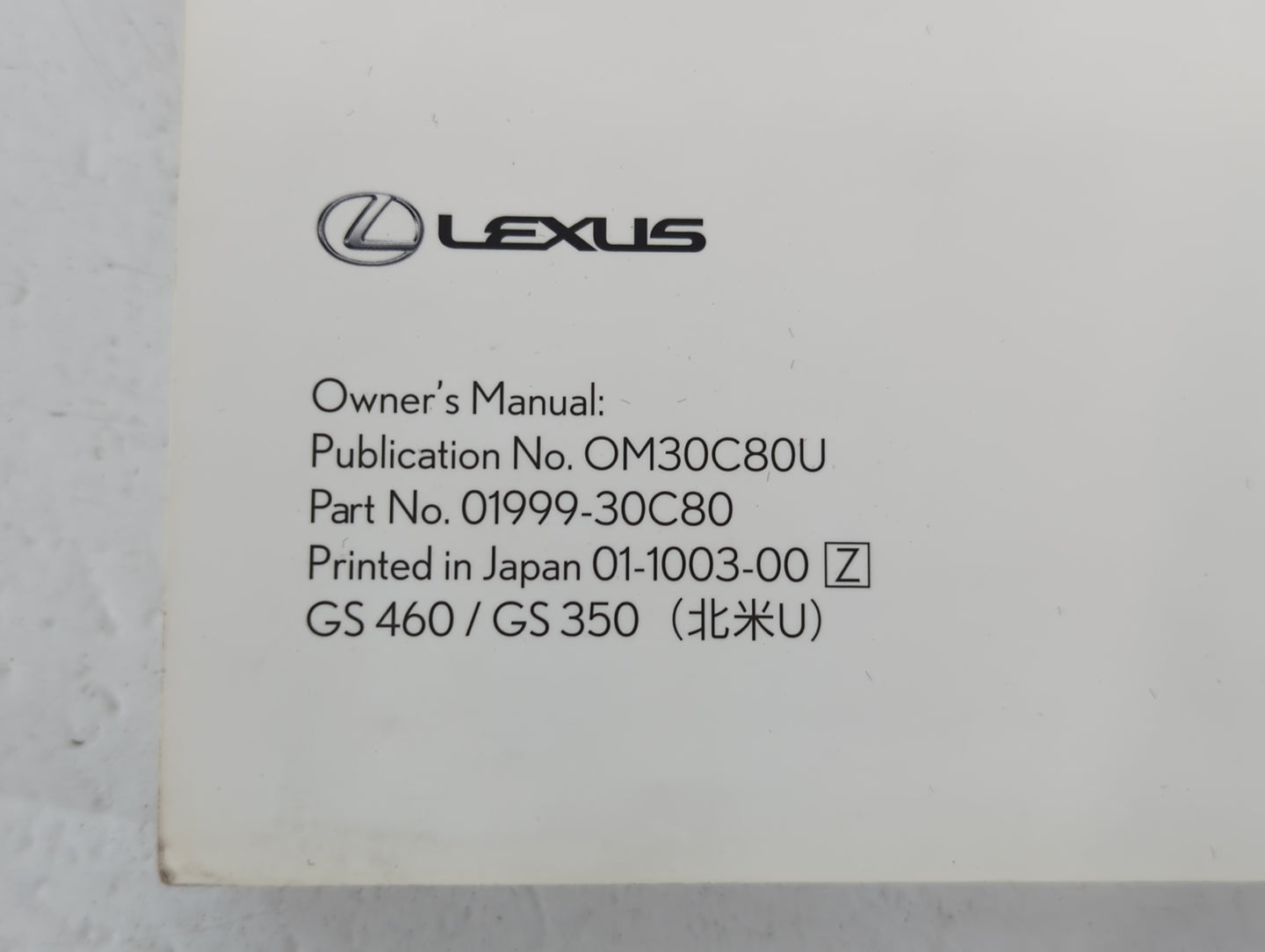 2010 Lexus Gs460 Owners Manual Book Guide P/N:01999-30C80 OEM Used Auto Parts - Oemusedautoparts1.com