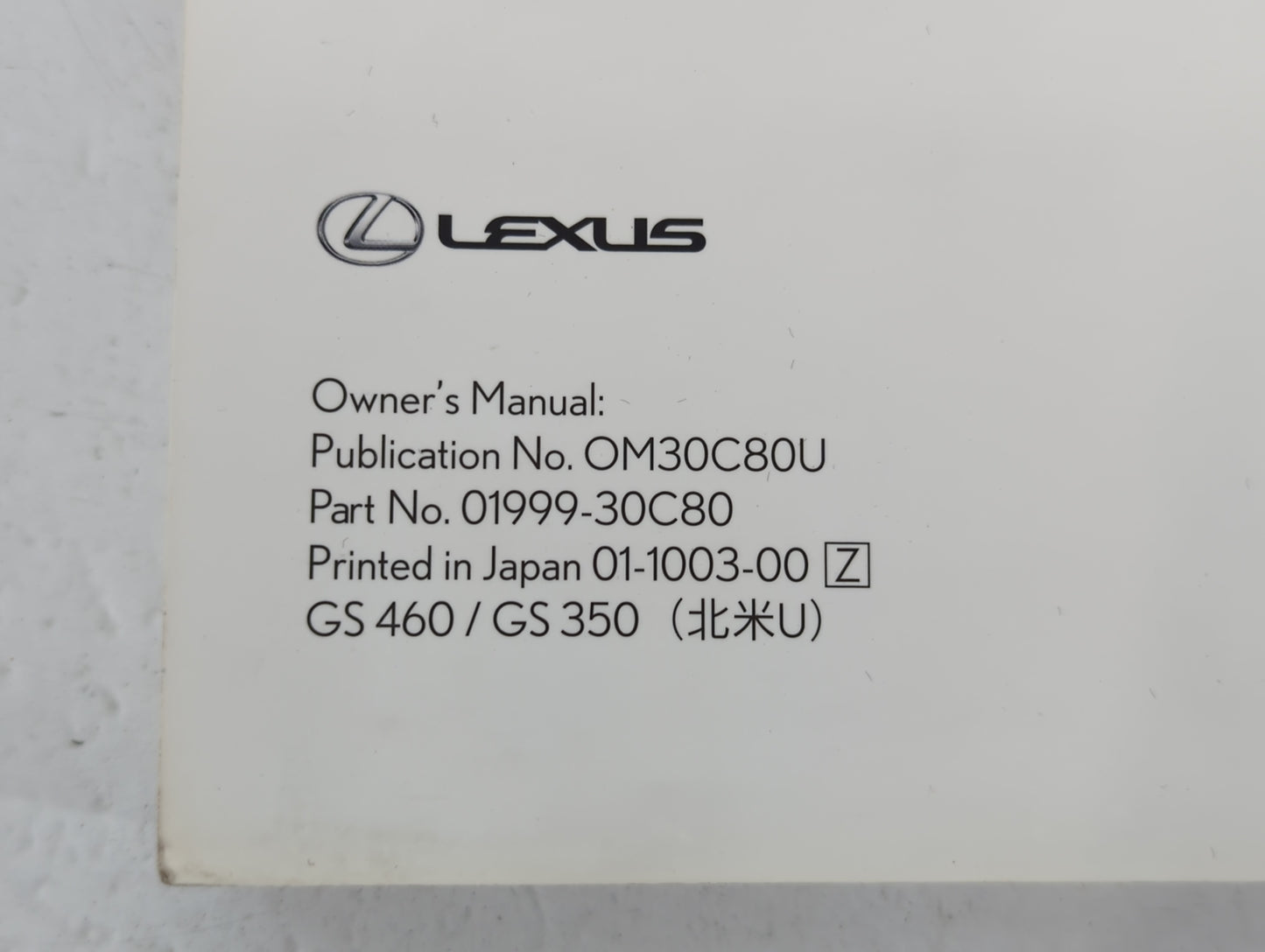 2010 Lexus Gs460 Owners Manual Book Guide P/N:01999-30C80 OEM Used Auto Parts - Oemusedautoparts1.com