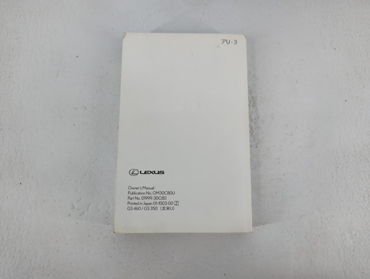 2010 Lexus Gs460 Owners Manual Book Guide P/N:01999-30C80 OEM Used Auto Parts - Oemusedautoparts1.com