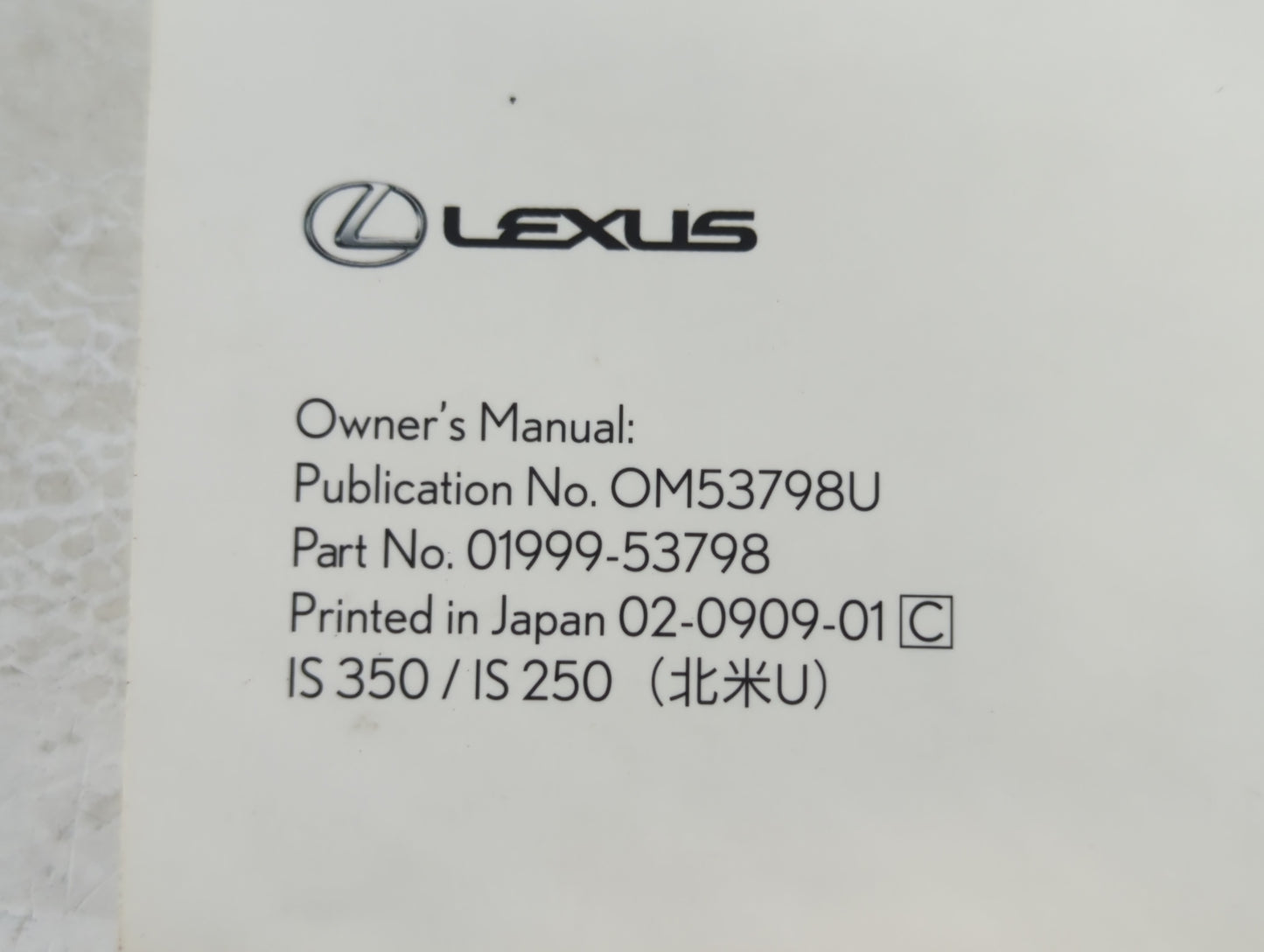 2010 Lexus Is350 Owners Manual Book Guide P/N:01999-53798 OEM Used Auto Parts - Oemusedautoparts1.com