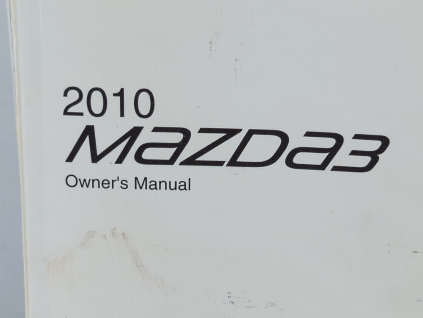 2010 Mazda 3 Owners Manual Book Guide P/N:8BG3-EA-09J OEM Used Auto Parts - Oemusedautoparts1.com
