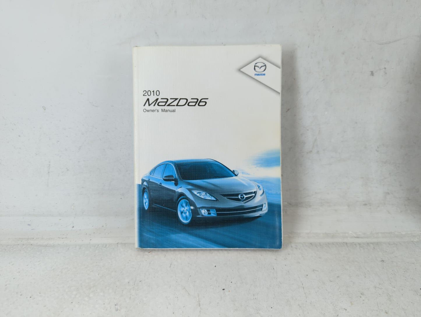 2010 Mazda 6 Owners Manual Book Guide P/N:9999-95-078C-10R1 OEM Used Auto Parts - Oemusedautoparts1.com