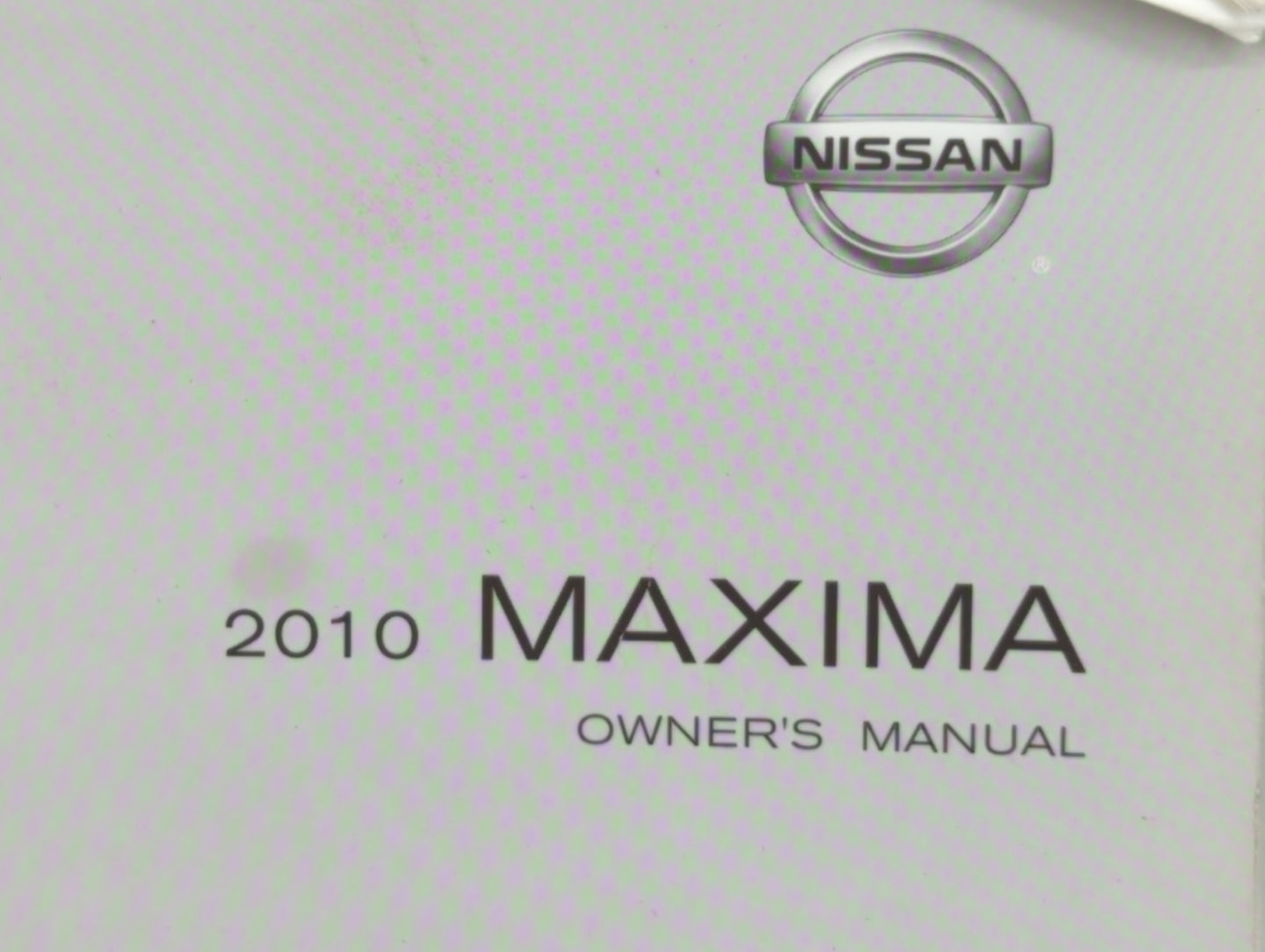 2010 Nissan Maxima Owners Manual Book Guide OEM Used Auto Parts - Oemusedautoparts1.com