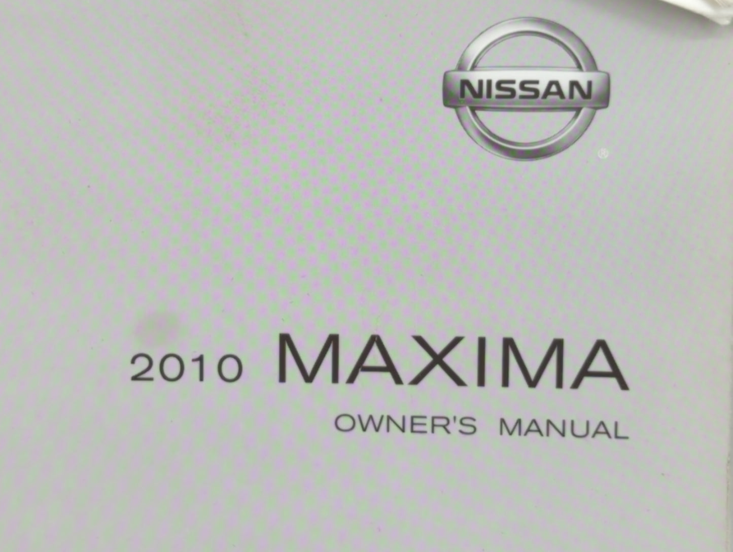 2010 Nissan Maxima Owners Manual Book Guide OEM Used Auto Parts - Oemusedautoparts1.com