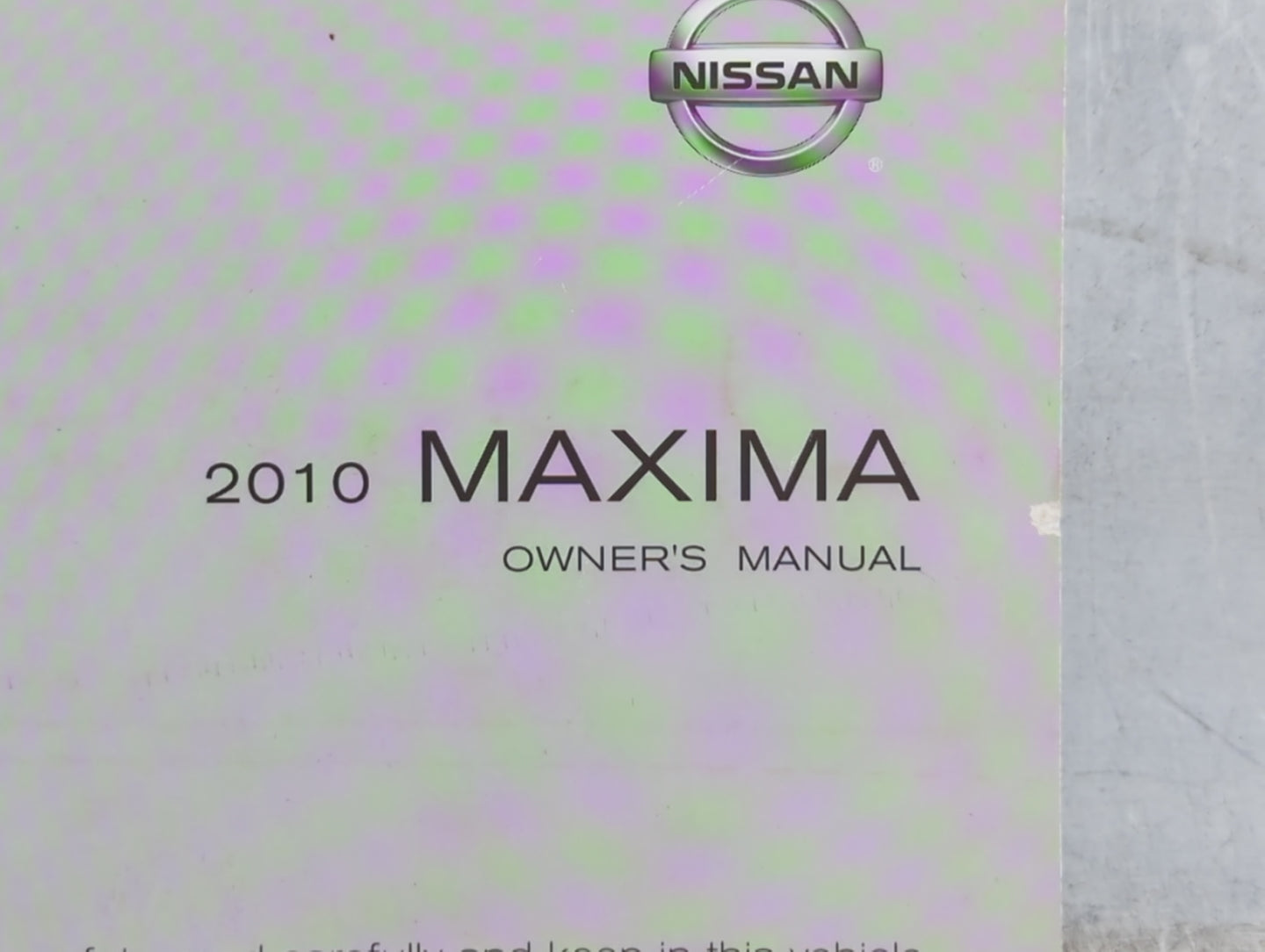 2010 Nissan Maxima Owners Manual Book Guide OEM Used Auto Parts - Oemusedautoparts1.com