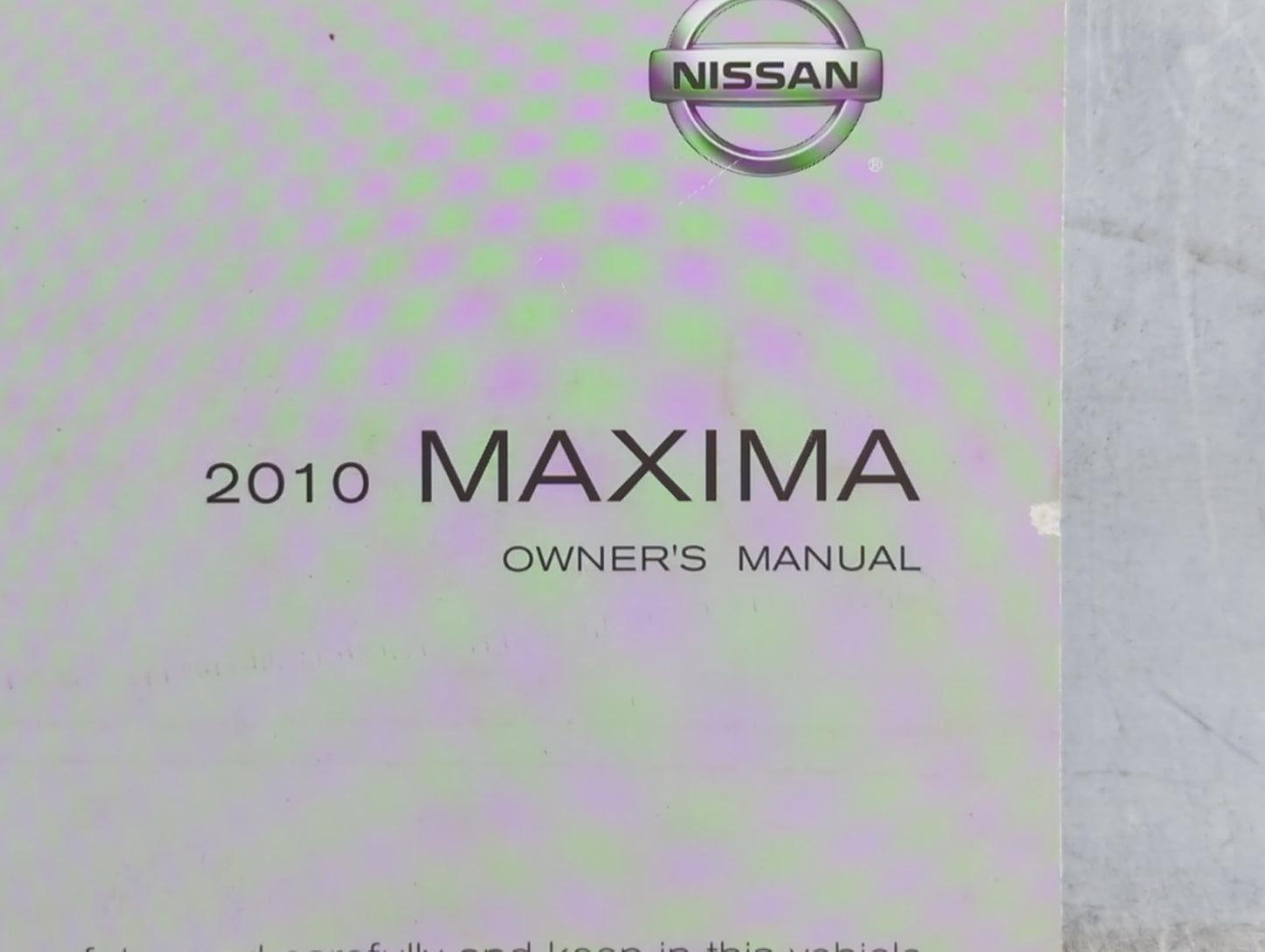 2010 Nissan Maxima Owners Manual Book Guide OEM Used Auto Parts - Oemusedautoparts1.com