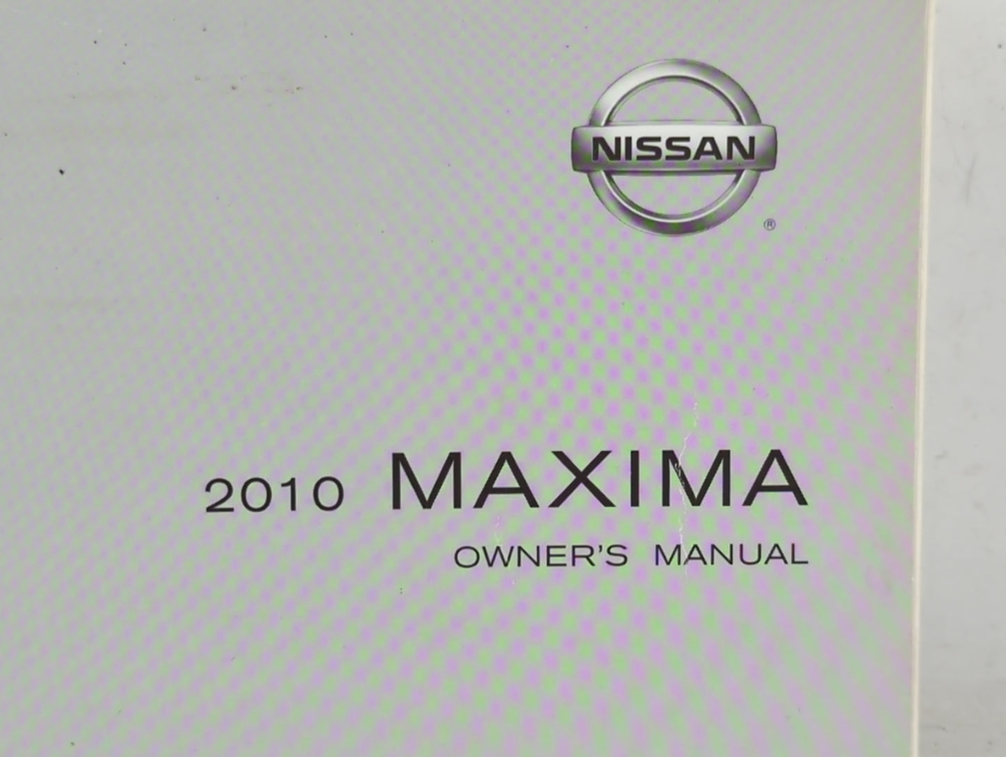 2010 Nissan Maxima Owners Manual Book Guide OEM Used Auto Parts - Oemusedautoparts1.com