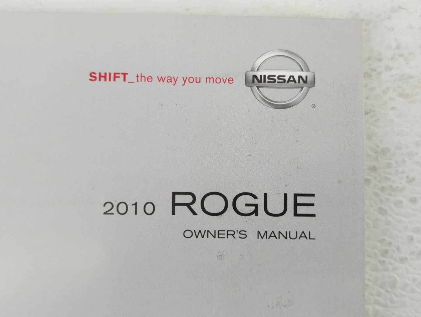 2010 Nissan Rogue Owners Manual Book Guide OEM Used Auto Parts - Oemusedautoparts1.com