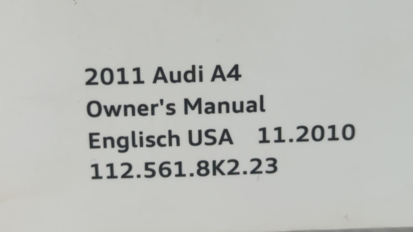 2011 Audi A4 Owners Manual Book Guide OEM Used Auto Parts - Oemusedautoparts1.com