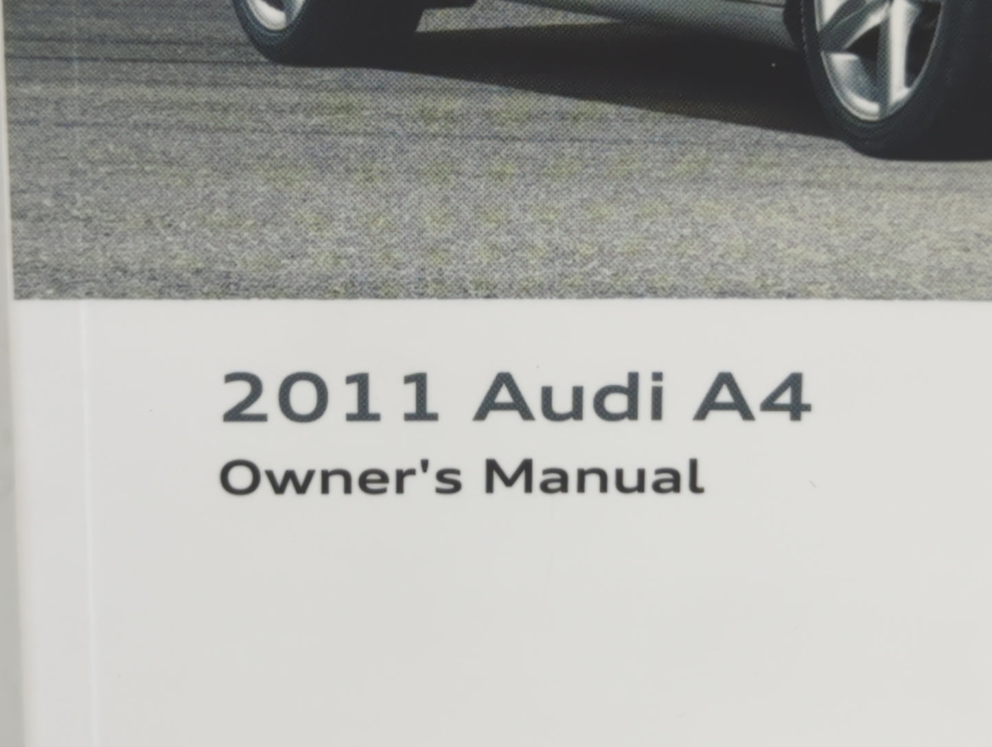 2011 Audi A4 Owners Manual Book Guide OEM Used Auto Parts - Oemusedautoparts1.com